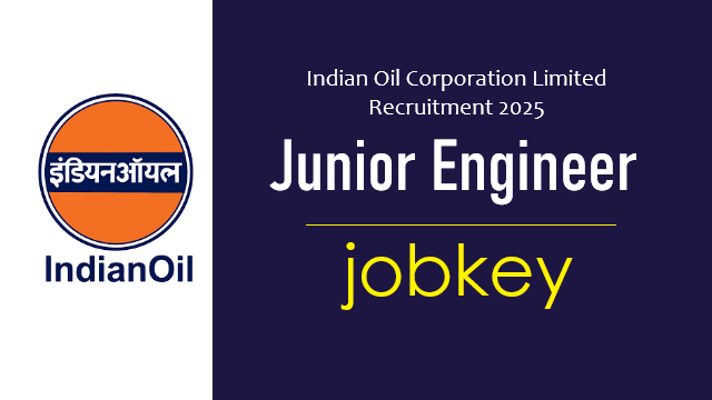 IOCL Junior Engineer JE Online Form 2025-jobkey